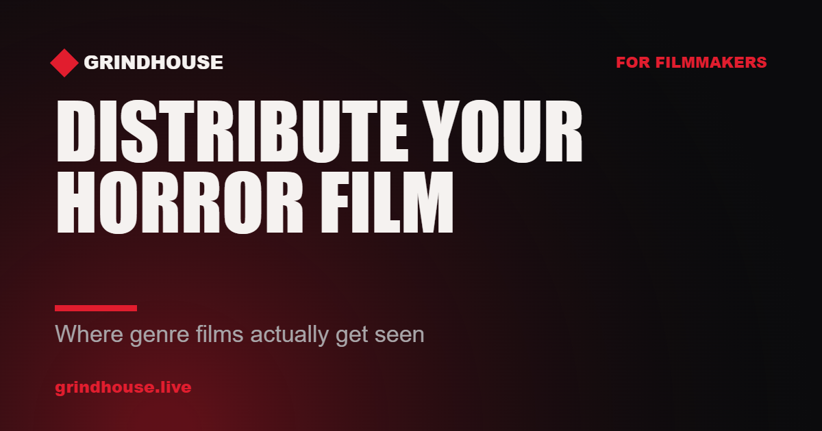 Where to Distribute Your Horror Film: A Practical Guide for Indie Filmmakers